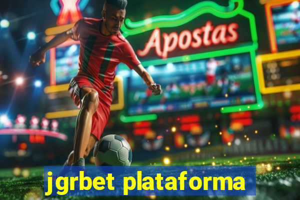 jgrbet plataforma